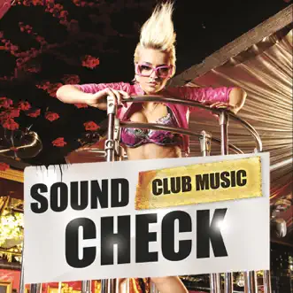 Sound Check Club Music by Various Artists album reviews, ratings, credits