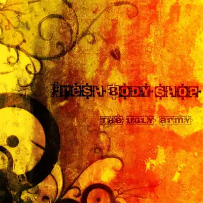 The Ugly Army - Fresh Body Shop The Ugly Army - Fresh Body Shop