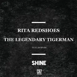 Shine (feat. DJ Spark) - Single - Rita Redshoes Shine (feat. DJ Spark) - Single - Rita Redshoes
