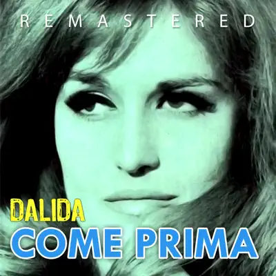 Come prima (Remastered) - Dalida