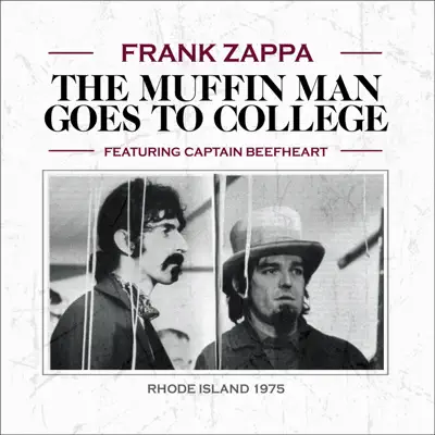 The Muffin Man Goes to College (Live) [feat. Captain Beefheart] - Frank Zappa