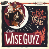 Hot Summer Nights - The Wise Guyz