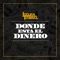 Dónde Está El Dinero - Locura Terminal lyrics