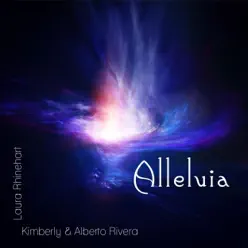 Alleluia (feat. Laura Rhinehart) - EP - Alberto Rivera