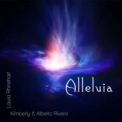 Alleluia (feat. Laura Rhinehart) - EP - Alberto Rivera