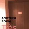Another Room - Single album lyrics, reviews, download