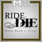 Ride or Die (feat. Baby Bash & Vital) - Mac Mall lyrics