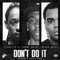 Don't Do It (feat. Young Dolph & Kevin Gates) - Starlito lyrics