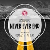 Never Ever End - Single