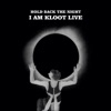 Hold Back the Night I Am Kloot Live (Standard)
