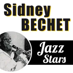 Sidney Bechet, Jazz Stars - Sidney Bechet