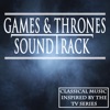 Games & Thrones Soundtrack (Classical Music Inspired By the TV Series)