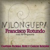 Milonguera (feat. Orquesta de Francisco Rotundo)