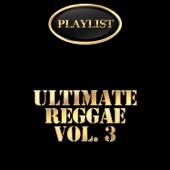 Ultimate Reggae, Vol. 3 Playlist artwork