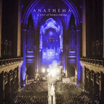 A Sort of Homecoming (Live) - Anathema
