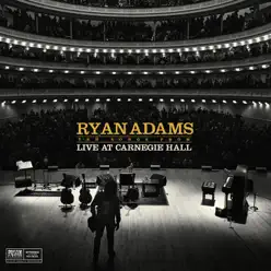 Ten Songs from Carnegie Hall (Live) - Ryan Adams