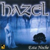 Hazel - Tu Llegaste Cuando Menos Te Esperaba