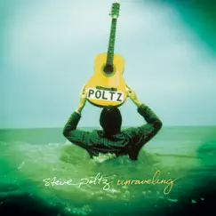Unraveling by Steve Poltz album reviews, ratings, credits
