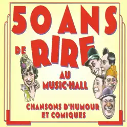 50 ans de rire au Music-Hall, Vol. 8 (Bourvil et Fernandel) [Chansons d'humour et comiques] - Fernandel