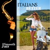 Italians Do It Better (Smooth Jazz Songs With an Italian Twist) artwork