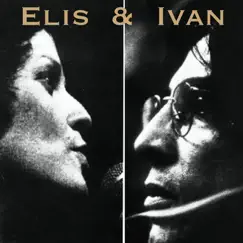 Elis & Ivan by Elis Regina & Ivan Lins album reviews, ratings, credits