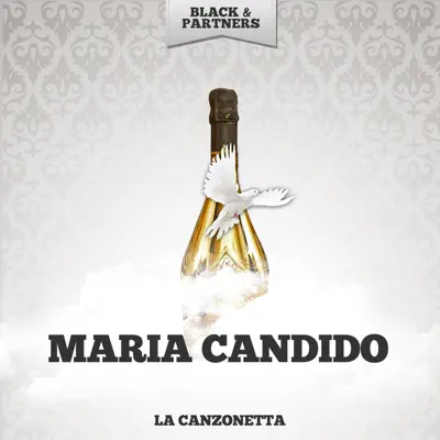 La Canzonetta - Maria Candido