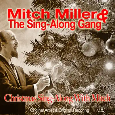 Christmas Sing-Along with Mitch - Mitch Miller Christmas Sing-Along with Mitch - Mitch Miller