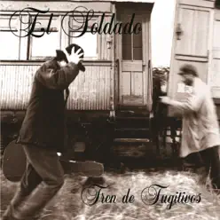 Tren de Fugitivos - El Soldado