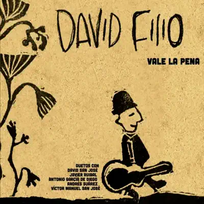 Vale La Pena - David Filio