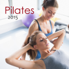 Pilates 2015 - Pilates Workout Oriental Lounge for Studio Pilates & Power Pilates - Ibiza Fitness Music Workout