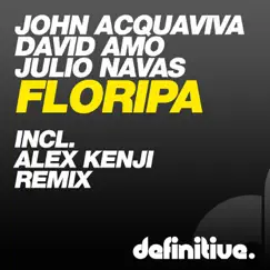 Floripa - Single by John Acquaviva, David Amo & Julio Navas album reviews, ratings, credits