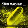 Stream & download Drug Machine - Single