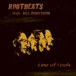 RootBeats - Fools Fall In Love (feat. Bill Öhrström)