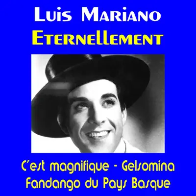 Luis mariano eternelllement - Luis Mariano