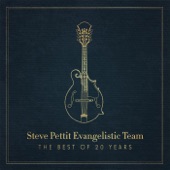 Steve Pettit Evangelistic Team: The Best of 20 Years artwork