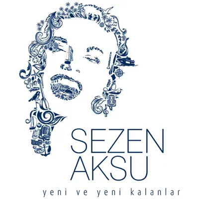 Yeni ve Yeni Kalanlar - EP - Sezen Aksu Yeni ve Yeni Kalanlar - EP - Sezen Aksu