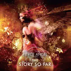 Fierce Angel Presents the Story so Far by Various Artists album reviews, ratings, credits