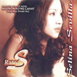 Selina Sevilla - Nilunok Ko'Ng Lahat (Ang Mga Sinabi Ko)