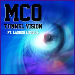 Tunnel Vision (feat. Lauren Lucille) - Single - MCO (El Capo Musical)