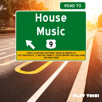 Road to House Music, Vol. 9 by Various Artists album reviews, ratings, credits