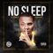 No Sleep (feat. Kevin Gates) - Lil Shown lyrics