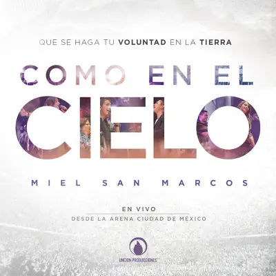 Como En El Cielo (En Vivo) - Miel San Marcos