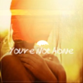 You're Not Alone artwork