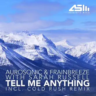 Tell Me Anything (Dub) by Aurosonic & Frainbreeze song reviws