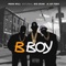 B Boy (feat. Big Sean & A$AP Ferg) - Meek Mill lyrics