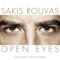 Open Eyes - Σάκης Ρουβάς lyrics