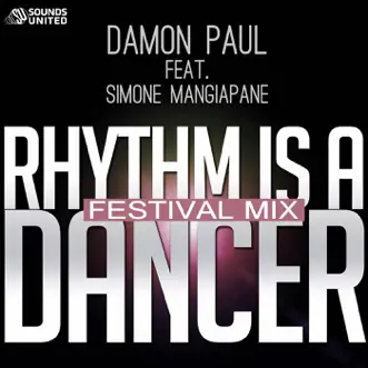 Rhythm Is a Dancer (feat. Simone Mangiapane) [Festival Mix] by Damon Paul song reviws