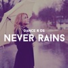Never Rains (Remixes)