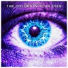 The Colors In Your Eyes - Single