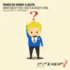 What About You / She's Already Gone (Remixes) - Single album lyrics, reviews, download